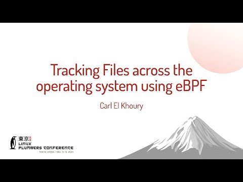Tracking Files across the operating system using eBPF - Carl El Khoury