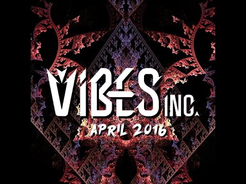 April 2016 Liveset by Vibes Inc.