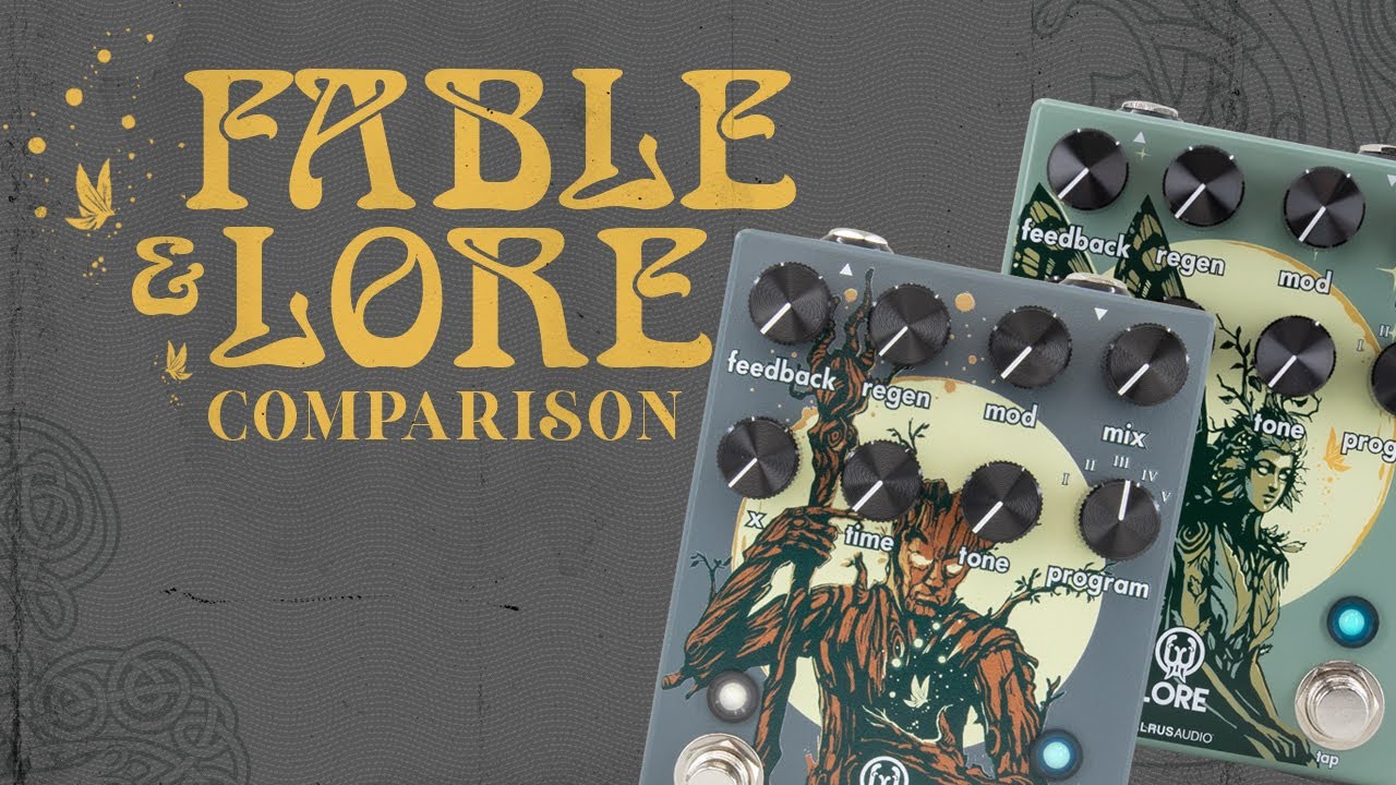 Walrus Audio Lore and Fable Comparison - YouTube