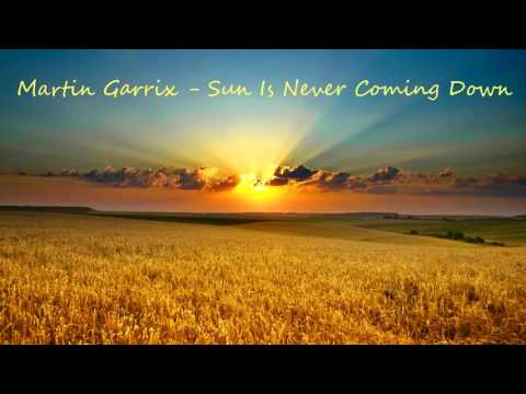 Martin Garrix ft. Simon Aldred - Sun Is Never Coming Down
