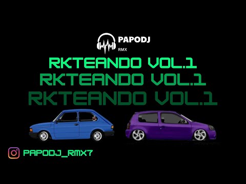 RKTEANDO VOL 1 PAPODJ RMX