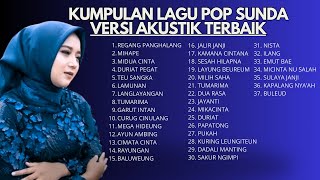Download lagu Kumpulan Lagu Pop Sunda Terbaik Sepanjang Masa (Versi Akustik) mp3