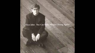 Elton John - You Can Make History (Young Again) (Audio)
