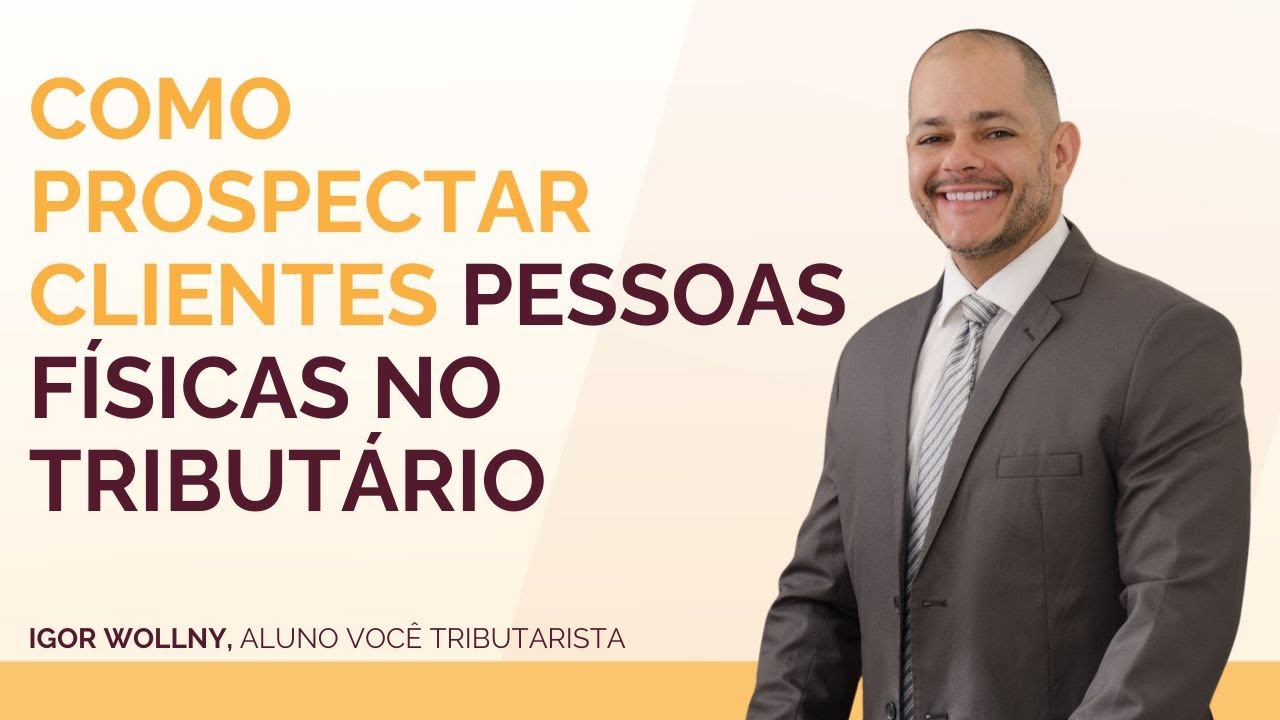 Como prospectar clientes pessoas físicas no tributário