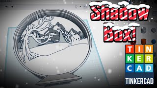 Tinkercad Tutorial! TINKMAS!!! (Day 17) Shadow Box!!!