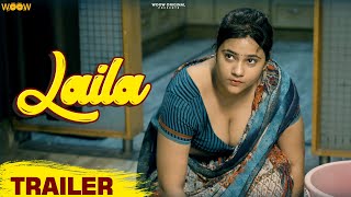 LAILA - TRAILER |  | Trending Hindi Web Series 2022 | Streaming On WooW