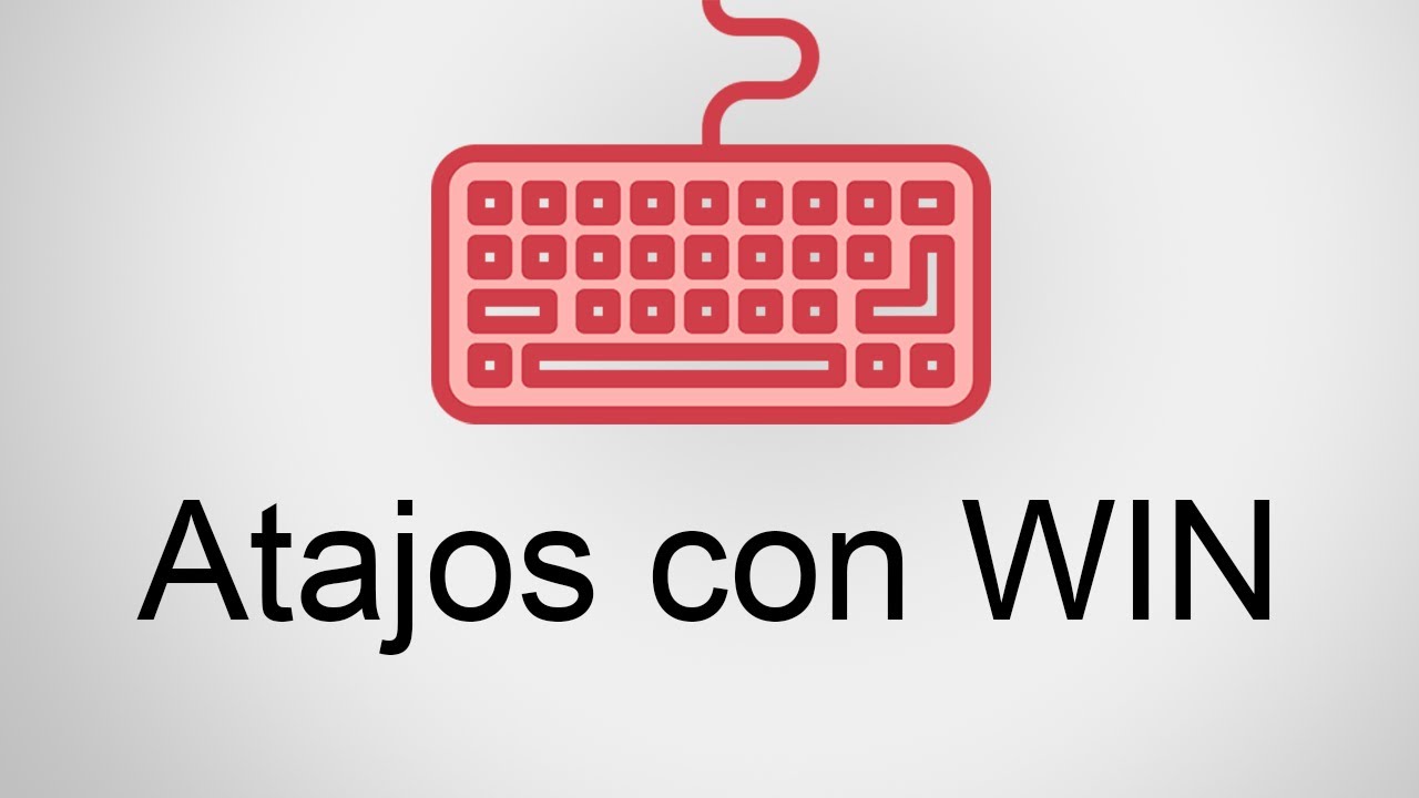 Atajos de teclado con la tecla Windows
