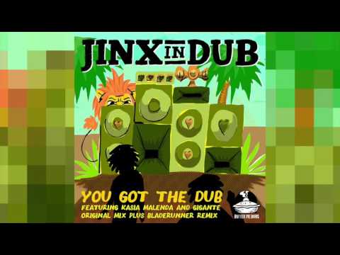 Jinx In Dub ft Gigante - You Got The Dub (Radio Edit)