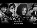 90s Nostalgic Love Mashup LOFIHUB 90s Love Songs Shah Rukh Khan 90s Hits Hindi Songs