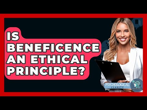 Is Beneficence An Ethical Principle? - Philosophy Beyond