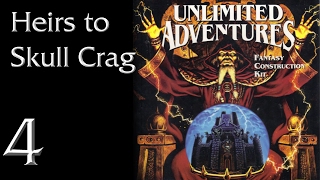 Let's Play "UA: Heirs to Skull Crag" Part 04 - Surrounded!