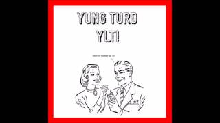Yung Turd - 9 O' clock ft YLTI