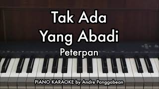 Download lagu Tak Ada Yang Abadi - Peterpan | Piano Karaoke by Andre Panggabean mp3 Download lagu Tak Ada Yang Abadi - Peterpan | Piano Karaoke by Andre Panggabean mp3