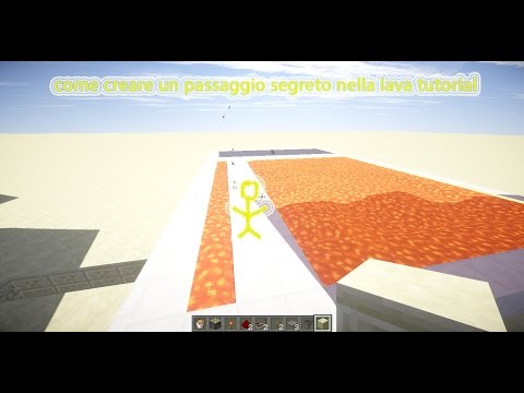 come creare un passaggio segreto nella lava in minecraft
