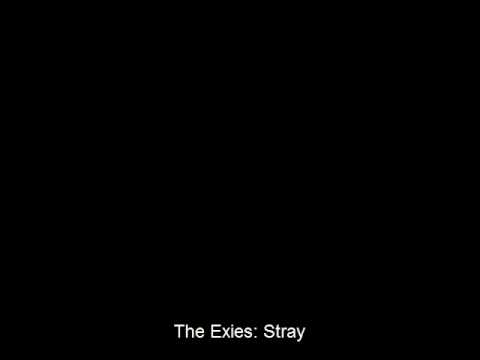 The Exies: Stray