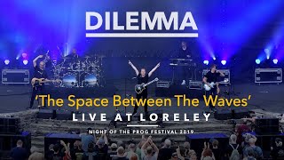 Dilemma - The Space Between The Waves live at Night Of The Prog Festival 2019