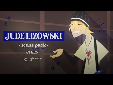 jude lizowski scene pack | 6teen