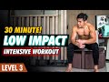 [Level 3] Low Impact Intensive Workout!
