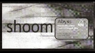 Abyss - Shoom (Funk'e'Phazed Mix) [1999]
