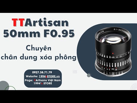 TTArtisan 50mm F0.95 – Chân dung xóa phông