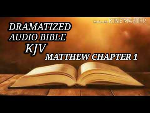 Matthew 1 - Dramatized Audio Bible KJV