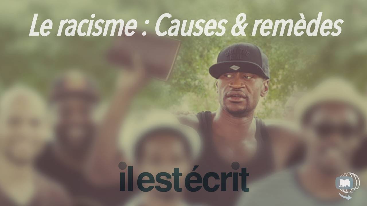 Le racisme: Causes et remèdes