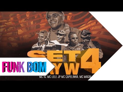 SET Djay W 4 - MC IG, MC Lele JP, MC Capelinha e MC Magal