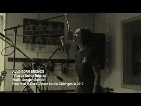 Auld Corn Brigade - Viva La Quinta Brigada
