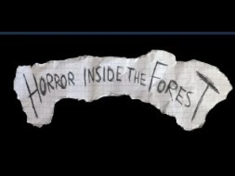 Horror Inside the Forest youtube-video