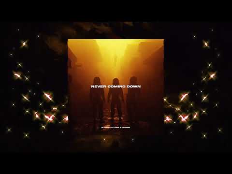 Slanks & Lucha & Luciidd  - Never Coming Down (Trap)