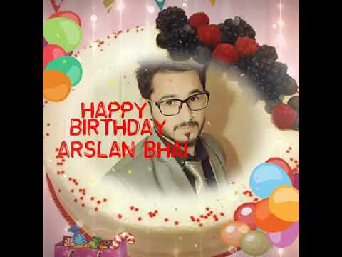 Happy birthday Arslan bhai🎂🎉🎁