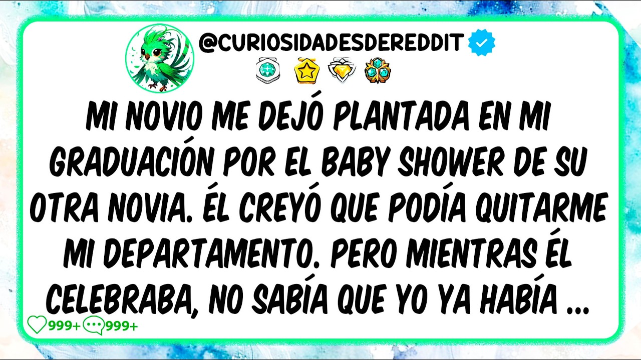 Mi novio me DEJÓ PLANTADA en mi graduación por el Baby Shower de su OTRA novia. Él creyó que