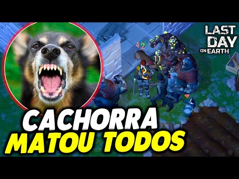 CACHORRA LOUCA MATOU TODOS NA INVASÃO - Last Day On Earth