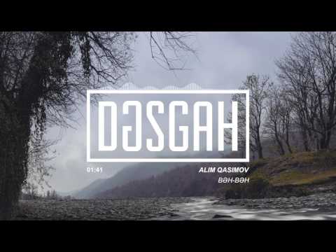Alim Qasımov - Bəh-Bəh