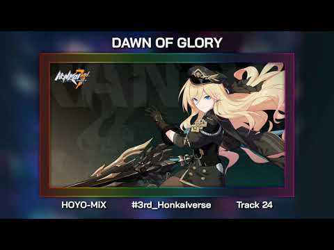 Dawn of Glory: Review OST #24 Version 3.8 PV Audio - Honkai Impact 3rd
