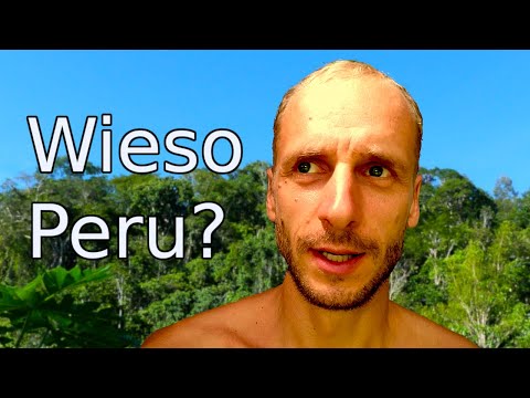 Auswandern nach Peru: Unsere Pläne & wieso Regenwald?