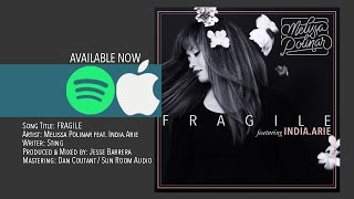 Melissa Polinar + India.Arie: FRAGILE - RISE AT EVENTIDE (Official Audio)