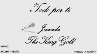 Todo Por Ti - Juanda (Gold Music)