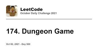 YouTube video 'Daily Leetcode #550: Oct 02, 2021 - 174. Dungeon Game'