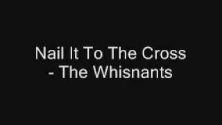 Nail It To The Cross - The Whisnants