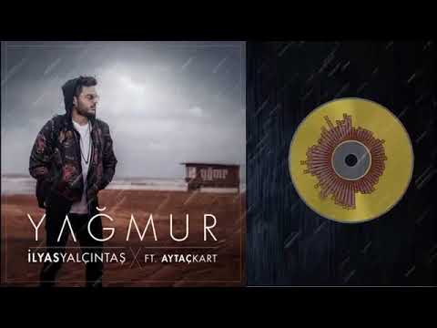 İlyas Yalçıntaş ft  Aytaç Kart  Yağmur ( Süper Şarkı )