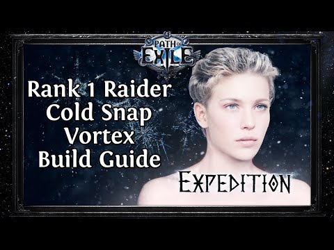 Rank 1 Raider Cold Snap/Vortex Build Guide - [Path of Exile 3.15]
