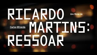 Ricardo Martins: Ressoar | Trailer (4K)