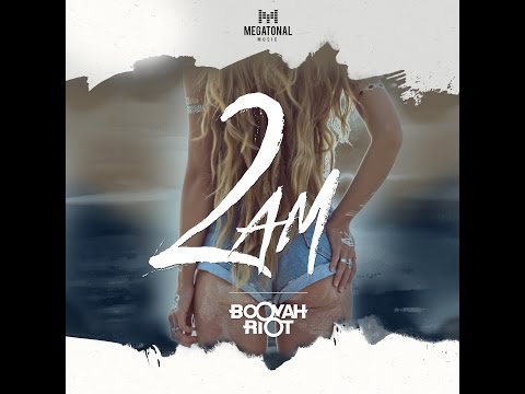 ブーヤ・ライオット - 2AM (Booyah Riot - 2AM)