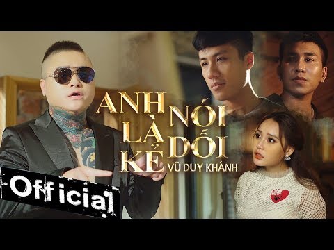 Anh là kẻ nói dối - Vũ Duy Khánh
