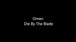 Omen - Die By The Blade (lyrics)