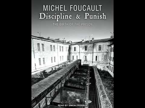 Discipline & Punish: The Birth of the Prison - Michel Foucault