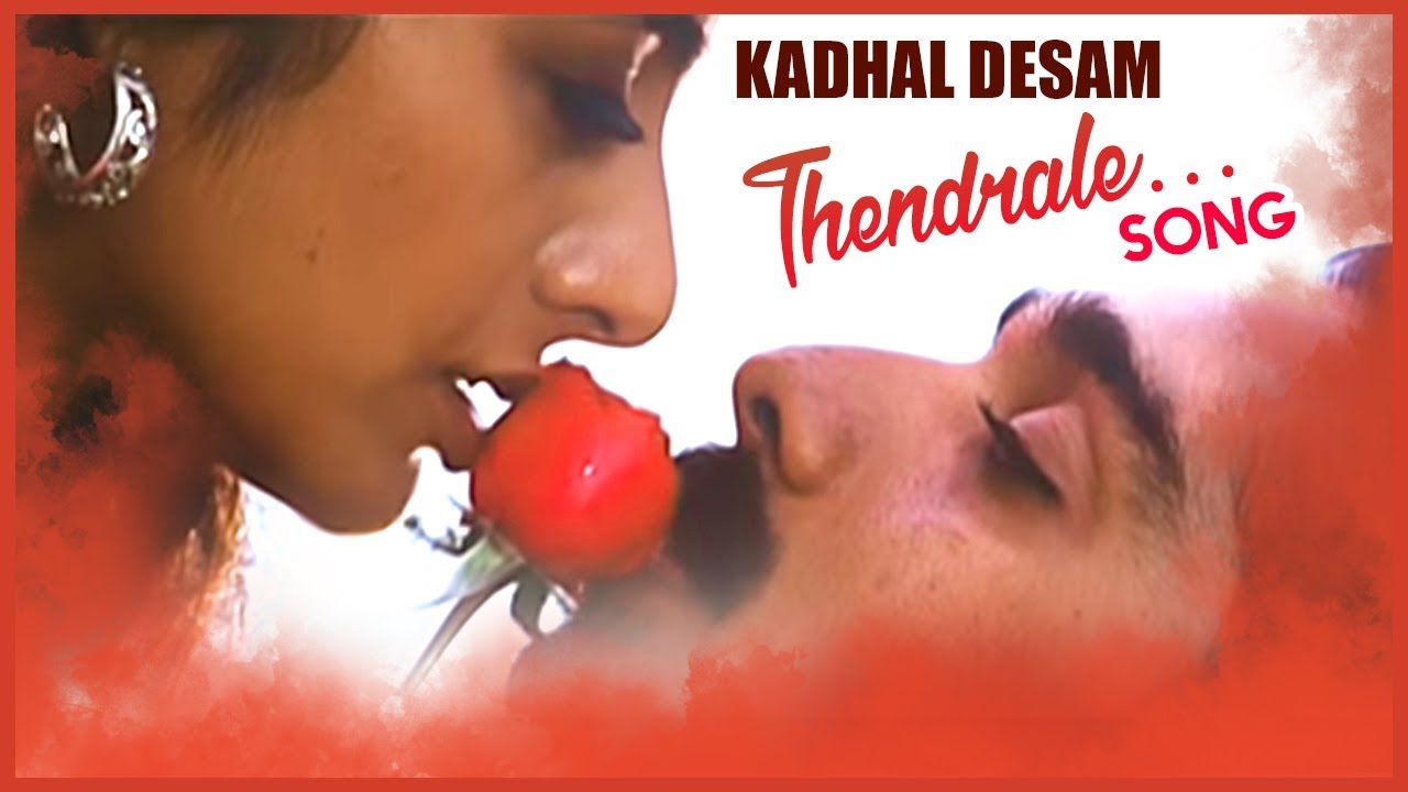 Thendrale Song Lyrics | Kadhal Desam | Unnikrishnan, Mano