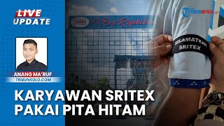 Perusahaan Pailit, Karyawan PT Sritex Kompak Pakai Pita Hitam 'Selamatkan SRITEX' di Lengan