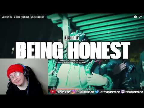 Demon Kam Reacts to Lee Drilly - Being Honest (Unreleased)